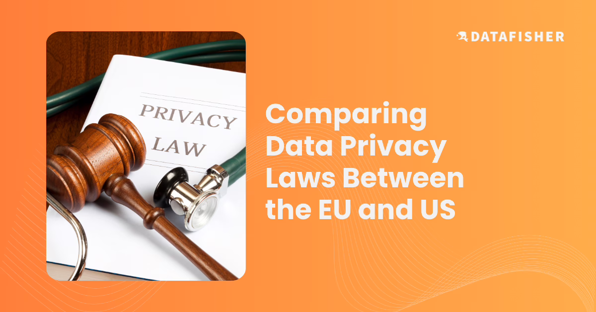24_01_25 Datafisher Blog Cover Comparing Data Privacy Laws Between the EU and US